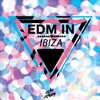 Edm in Ibiza