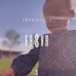 Frvr by Frvrjaycee album reviews, ratings, credits