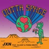 Outta Space (feat. Allday & Fossa Beats) by JXN iTunes Track 1