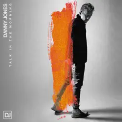 Talk in the Morning - Single - Danny Jones Talk in the Morning - Single - Danny Jones