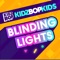 Blinding Lights - KIDZ BOP Kids lyrics