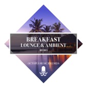 Breakfast Lounge & Ambient 2020 artwork