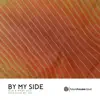 By My Side - Single album lyrics, reviews, download