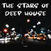 The Stars of Deep House album cover