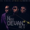 DJ Excel - Nou devan net (feat. Fagii & Nanii)