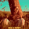 Milk & Honey - Single