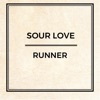 Sour Love/Runner - Single