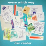 Dan Reeder - Nobody Wants to Be You