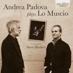 Andrea Padova Plays Lo Muscio - Steve Hackett