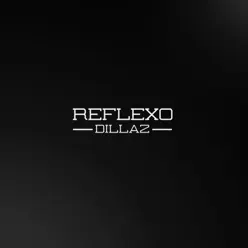 Reflexo - Dillaz