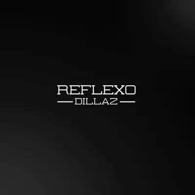 Reflexo - Dillaz