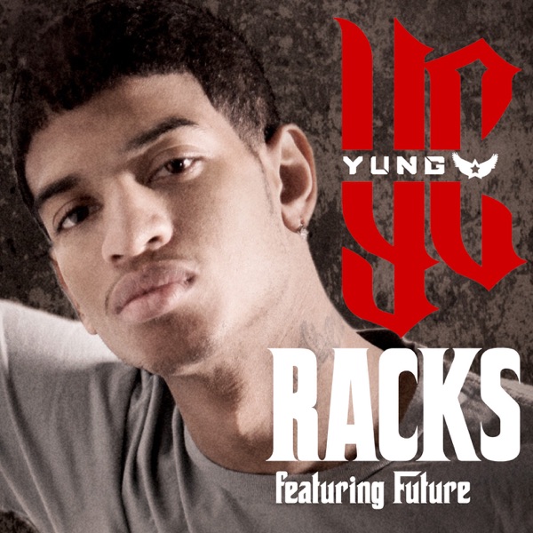 Racks (feat. Future) - Single - YC
