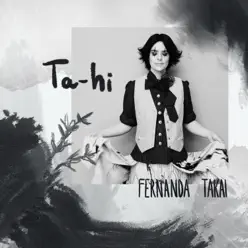 Ta-Hi (Pra Você Gostar de Mim) - Single - Fernanda Takai