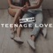 Teenage Love artwork