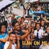 Lean on Me - Single