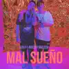 Stream & download Mal Sueño (feat. Malito Malozo) - Single