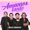 Amamos Tanto - Single album lyrics, reviews, download