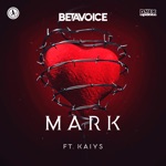 Betavoice - Mark (feat. KAIYS)