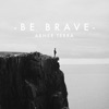 Be Brave - Single