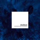 Deadbeat - Head Over Heels