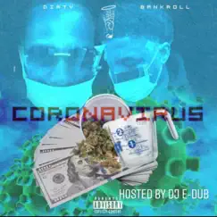 Coronavirus by Dirty & Bankroll album reviews, ratings, credits