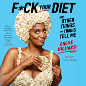 F*ck Your Diet (Unabridged) - Chloe Hilliard Cover Art