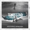 Tempestad (feat. Sentencia Previa) - Single