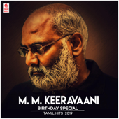 M.M. Keeravaani Birthday Special Tamil Hits 2019 - Various Artists