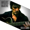 Miguel Marini - Sal de Tu Cueva
