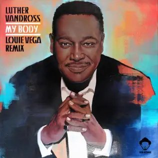 ladda ner album Luther Vandross - My Body Louie Vega Remixes