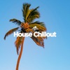 House Chillout