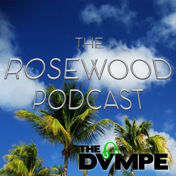 The Rosewood Podcast cover