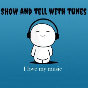 Show and Tell with Tunes 160