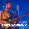 Filipe Sambado ao Vivo no 'eléctrico' - Single