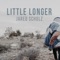 Little Longer - Jared Scholz lyrics