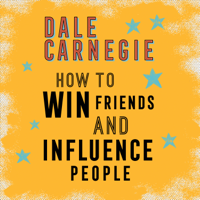 Dale Carnegie - How to Win Friends and Influence People (Unabridged) artwork