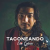 Taconeando - Single