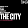 The City (feat. C. Truth, Lilo Key, Harry Heist & BIP) - Single album lyrics, reviews, download