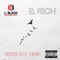 Birds Fly High (feat. B Rich) - L. Black Da EastCoast Bully lyrics