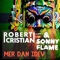 Mer Dan Idev - Robert Cristian & Sonny Flame lyrics