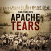 Episode 19 - Apache Tears - Dan Carlin