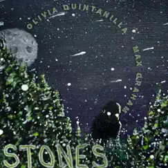 Stones (feat. Max Graham) - Single by Olivia Quintanilla album reviews, ratings, credits