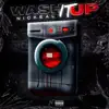 Wash It Up - Single album lyrics, reviews, download