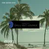 Tropics Chill Out Lounge album lyrics, reviews, download