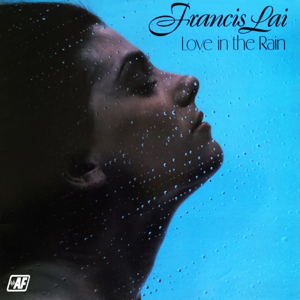 Love in the Rain - Francis Lai