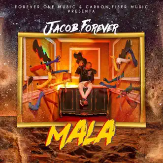 Mala - Single by Jacob Forever album reviews, ratings, credits