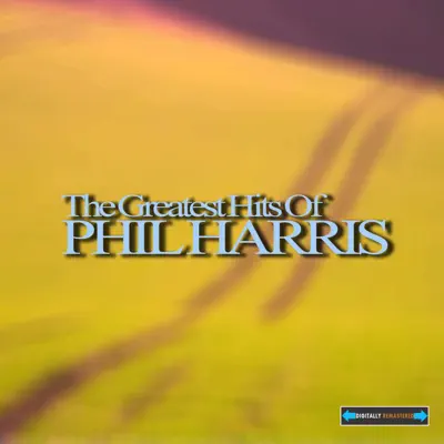 The Greatest Hits of Phil Harris - Phil Harris