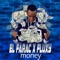 Money (feat. Fluxy) - El FaracBmr lyrics