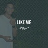 Like Me - Single, 2019