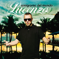 Lucenzo - Emigrante Del Mundo (Remastered) artwork